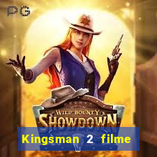 Kingsman 2 filme completo dublado superflix